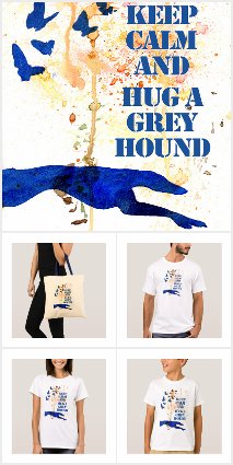 Keep Calm and Hug a Greyhound