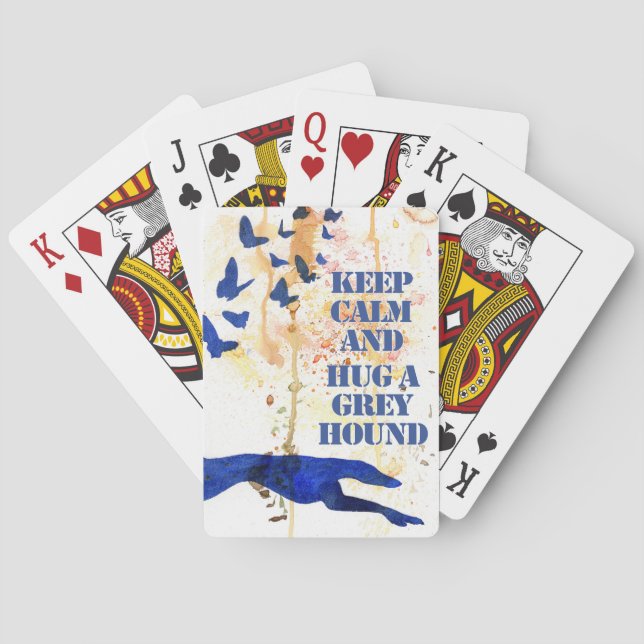 Keep Calm and Hug a Greyhound (a409) Playing Cards (Back)