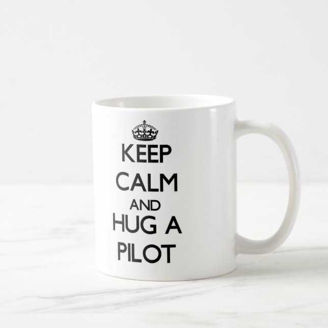 Keep Calm and Hug a Pilot Coffee Mug (Right)