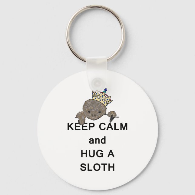 Keep Calm and Hug a Sloth with Crown Meme Key Ring (Front)