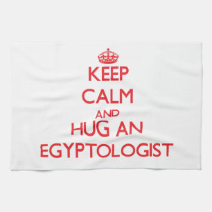 Keep Calm and Hug an Egyptologist Tea Towel