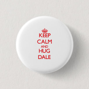 Keep calm and Hug Dale 3 Cm Round Badge