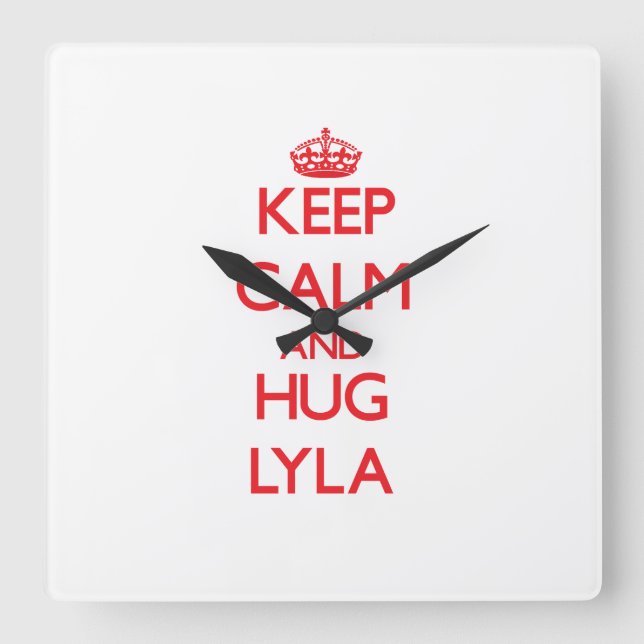 Keep Calm and Hug Lyla Square Wall Clock (Front)