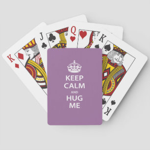 Keep Calm and Hug Me Playing Cards