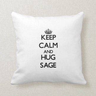 Keep Calm and Hug Sage Cushion