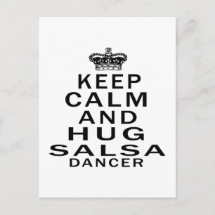 Keep Calm And Hug Salsa Dancer Postcard