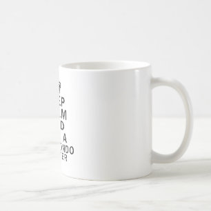 Keep Calm And Hug Taekwondo Fighter Coffee Mug