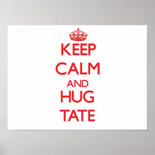 Keep Calm and HUG Tate Poster
