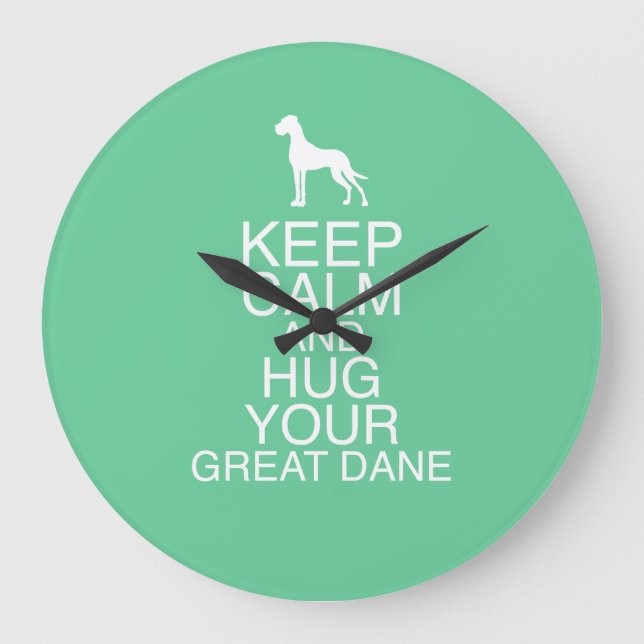 Keep calm and hug your Great Dane Large Clock (Front)
