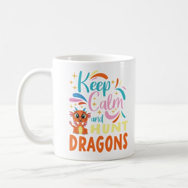 Keep calm and hunt dragons coffee mug (Left)