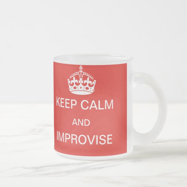 Keep calm and improvise mug (Right)