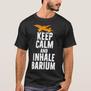 Keep Calm and inhale Barium Chemtrails Conspiracy T-Shirt
