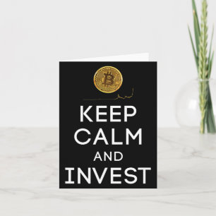 Keep Calm And Invest In Bit Coin Cryp To Currency Card