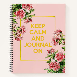 Keep Calm and Journal On Gold Pink Vintage Journal