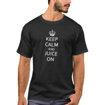 Keep Calm and Juice On T-Shirt Dark Design