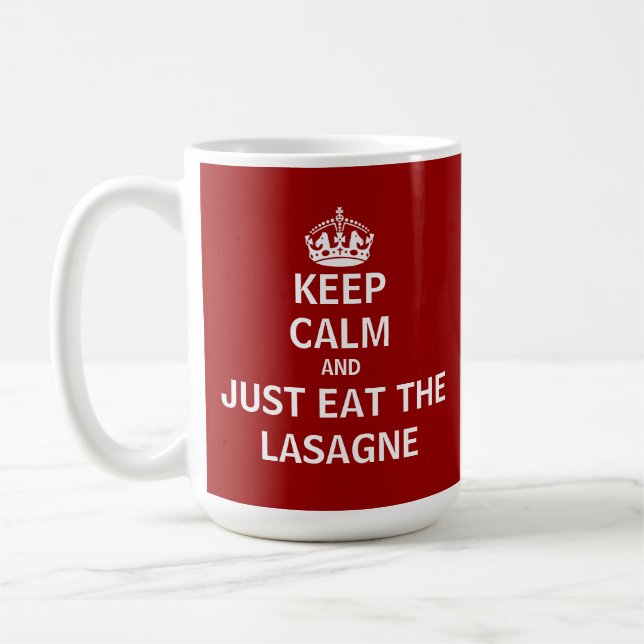 Keep Calm and Just Eat The Lasagne Coffee Mug (Left)