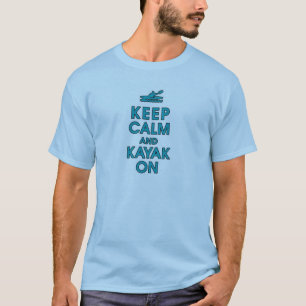 keep calm and kayak funny paddle paddling water ca T-Shirt