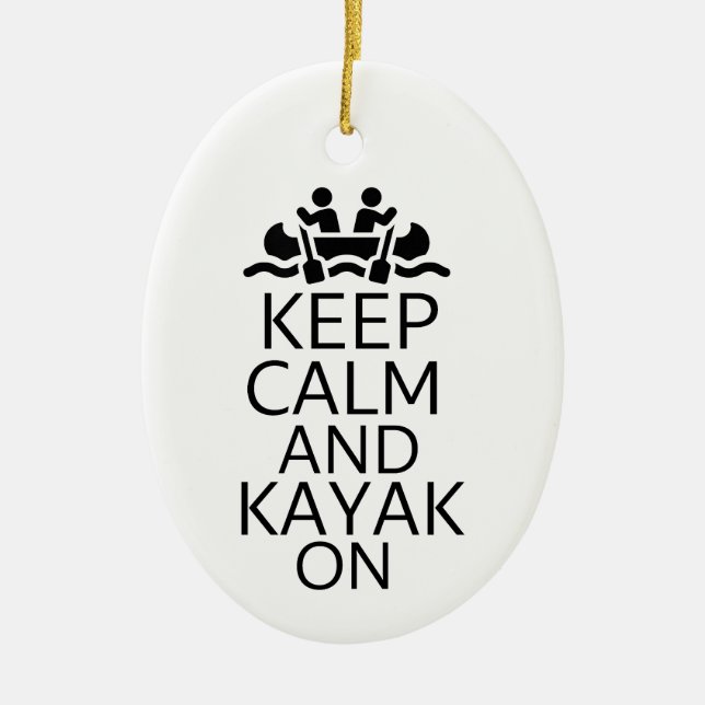 Keep Calm and Kayak On  Ceramic Tree Decoration (Front)
