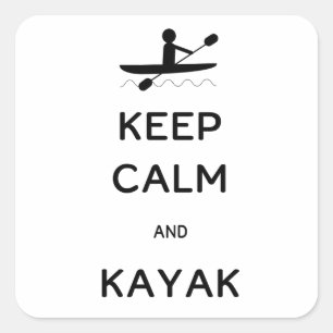 Keep Calm and Kayak Square Sticker
