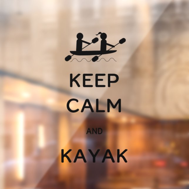 Keep Calm and Kayak with Me  Window Cling (Sheet 2)