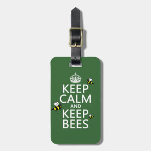 Keep Calm and Keep Bees - all colours Luggage Tag