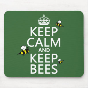 Keep Calm and Keep Bees - all colours Mouse Mat