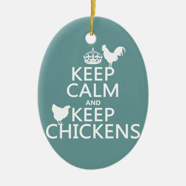 Keep Calm and Keep Chickens (any background Ceramic Tree Decoration (Front)