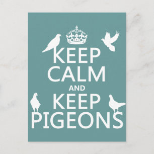 Keep Calm and Keep Pigeons - all colours Postcard