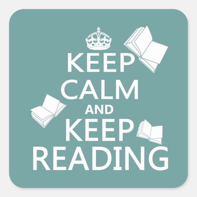 Keep Calm and Keep Reading Square Sticker (Front)