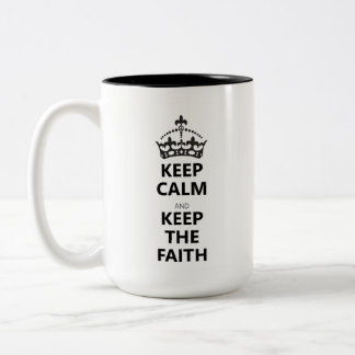 Keep Calm and Keep the Faith Mug