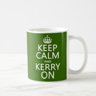 Keep Calm and Kerry On (any colour) Coffee Mug