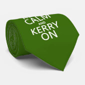 Keep Calm and Kerry On (any colour) Tie (Rolled)