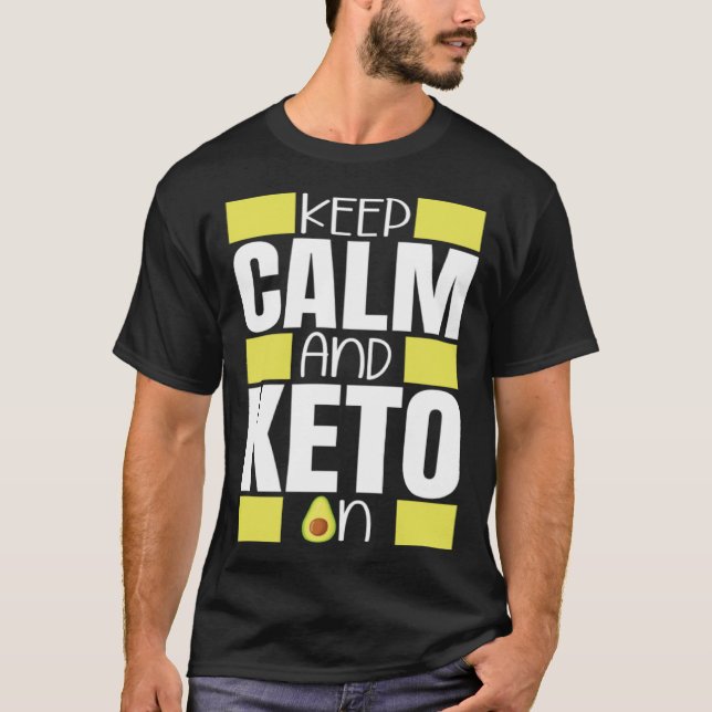 Keep Calm And Keto On Ketogenic Diet Ketone Health T-Shirt (Front)