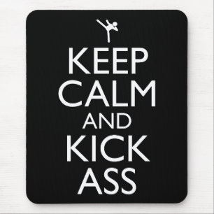 Keep Calm And Kick-Ass Mouse Mat