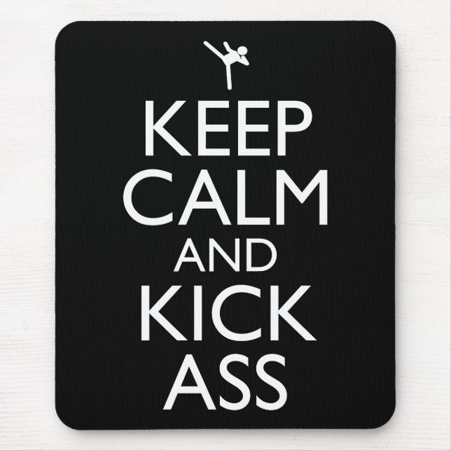 Keep Calm And Kick-Ass Mouse Mat (Front)