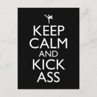 Keep Calm And Kick-Ass