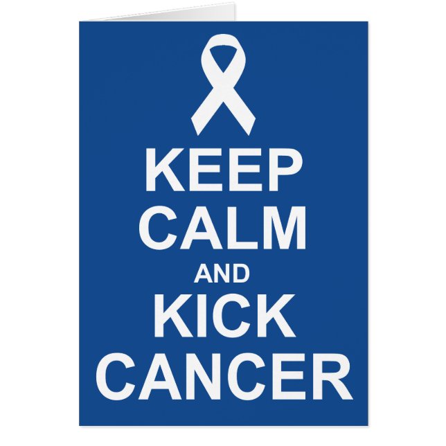 Keep Calm and Kick Cancer card (Front)