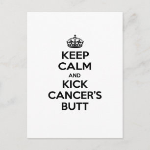 Keep Calm and Kick Cancer's Butt Postcard