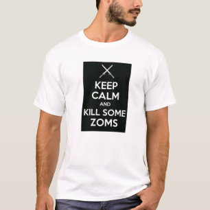 Keep Calm and Kill Some Zoms - Crossed Swords T-Shirt