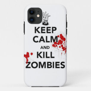 keep calm and kill zombies iPhone 11 case