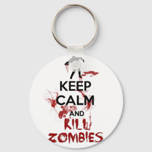 Keep Calm and Kill Zombies Key Ring