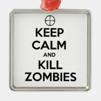 Keep Calm and Kill Zombies