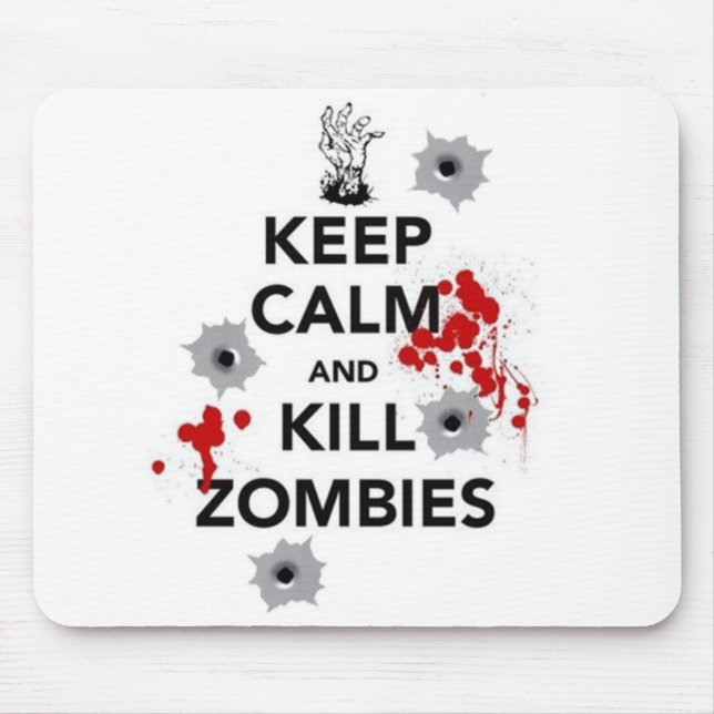 keep calm and kill zombies mouse mat (Front)