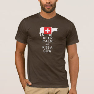 Keep Calm and Kiss a Cow Funny Swiss T-Shirt