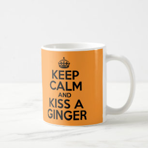 Keep calm and kiss a Ginger Coffee Mug