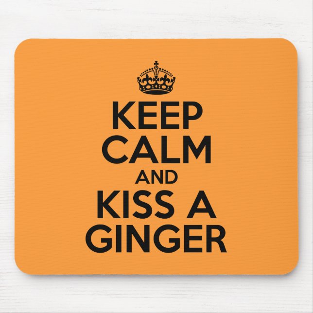 Keep calm and kiss a Ginger Mouse Mat (Front)