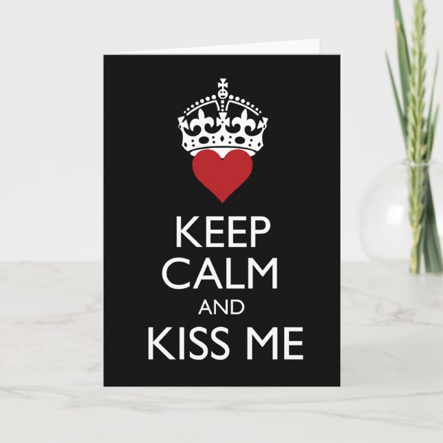 Keep Calm and Kiss Me Card (Front)