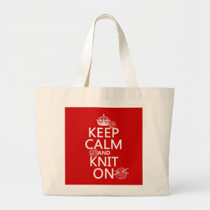 Keep Calm and Knit On - all colours Large Tote Bag