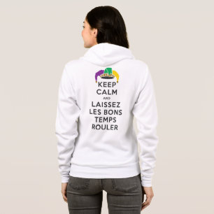 KEEP CALM and LAISSEZ LES BONS TEMPS ROULER Hoodie
