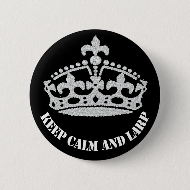 Keep Calm and Larp Diamond Crown Button (Front)
